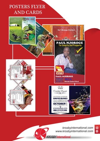POSTERS FLYER
AND CARDS
KROSBYInternational
www.krosbyinternational.com
krosbyinternational.com @
 