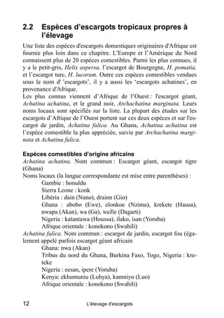 2.2    Espèces d’escargots tropicaux propres à
       l’élevage
Une liste des espèces d'escargots domestiques originaires ...
