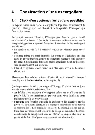 4      Construction d’une escargotière

4.1    Choix d’un système : les options possibles
Le type et dimensions du/des esc...