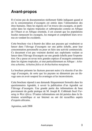 Avant-propos
Il n’existe pas de documentation réellement fiable indiquant quand et
où la consommation d’escargots est entr...