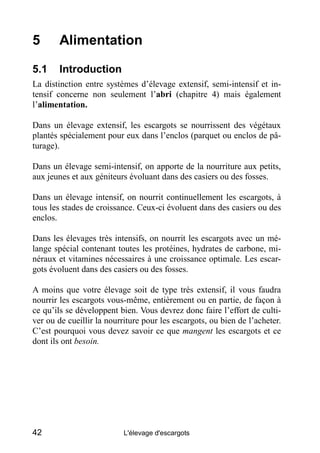 5       Alimentation

5.1     Introduction
La distinction entre systèmes d’élevage extensif, semi-intensif et in-
tensif c...