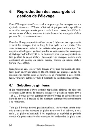 6      Reproduction des escargots et
       gestion de l’élevage
Dans l’élevage extensif avec enclos de pâturage, les esca...
