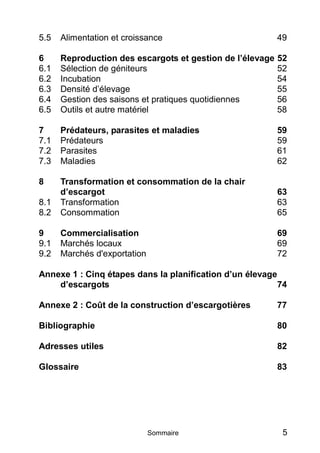 5.5   Alimentation et croissance                           49

6     Reproduction des escargots et gestion de l’élevage   ...