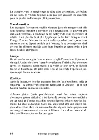 Le transport vers le marché peut se faire dans des paniers, des boîtes
ou des sacs, en veillant toujours à ne pas trop ent...