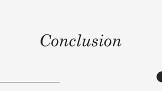 Conclusion
 