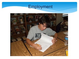Employment
 