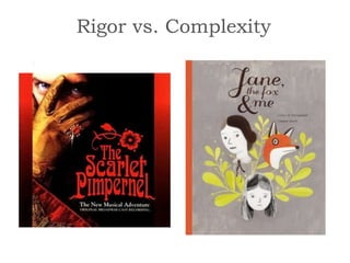 Rigor vs. Complexity
 Rigor
 