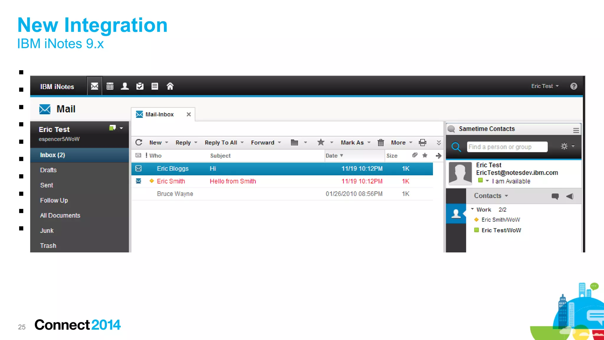 25
New Integration
IBM iNotes 9.x










 