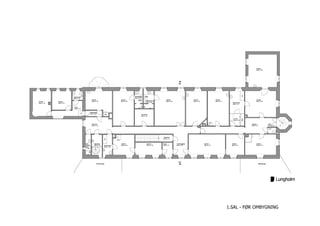 1.SAL - FØR OMBYGNING
 