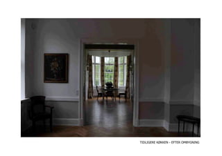 TIDLIGERE KØKKEN - EFTER OMBYGNING
 