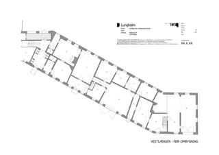 VESTLÆNGEN - FØR OMBYGNING
 