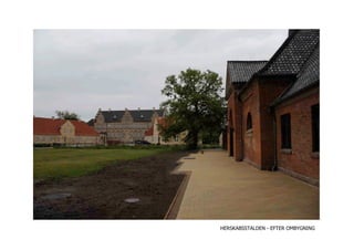 HERSKABSSTALDEN - EFTER OMBYGNING
 