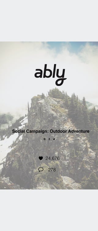 Social Campaign: Outdoor Adventure
24,676
278
 