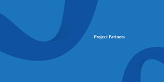 14 15
Project Partners
 