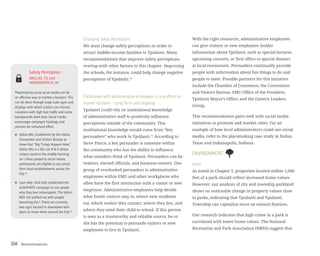 Recommendations104
Changing Safety Perceptions:
We must change safety perceptions in order to
attract middle-income families to Ypsilanti. Many
recommendations that improve safety perceptions
overlap with other factors in this chapter. Improving
the schools, for instance, could help change negative
perceptions of Ypsilanti.10
Collaborate with administrative employees in any efforts to
market Ypsilanti – Long Term and Ongoing
Ypsilanti could rely on institutional knowledge
of administrative staff to positively influence
perceptions outside of the community. This
institutional knowledge would come from “key
persuaders” who work in Ypsilanti.11
According to
Steve Pierce, a key persuader is someone within
the community who has the ability to influence
what outsiders think of Ypsilanti. Persuaders can be
realtors, elected officials, and business owners. One
group of overlooked persuaders is administrative
employees within EMU and other workplaces who
often have the first interaction with a visitor or new
employee. Administrative employees help decide
what hotels visitors stay in, where new residents
eat, which realtor they contact, where they live, and
where they send their child to school. If this person
is seen as a trustworthy and reliable source, he or
she has the potential to persuade visitors or new
employees to live in Ypsilanti.
With the right resources, administrative employees
can give visitors or new employees insider
information about Ypsilanti, such as special lectures,
upcoming concerts, or first offers to special dinners
at local restaurants. Persuaders continually provide
people with information about fun things to do and
people to meet. Possible partners for this initiative
include the Chamber of Commerce, the Convention
and Visitors Bureau, EMU Office of the President,
Ypsilanti Mayor’s Office, and the Eastern Leaders
Group.
This recommendation pairs well with social media
initiatives to promote and market cities. For an
example of how local administrators could use social
media, refer to the placemaking case study in Dallas,
Texas and Indianapolis, Indiana.
ENVIRONMENT
Parks
As noted in Chapter 5, properties located within 1,000
feet of a park should reflect increased home values.
However, our analysis of city and township parkland
shows no noticeable change in property values close
to parks, indicating that Ypsilanti and Ypsilanti
Township can capitalize more on natural features.
Our research indicates that high crime in a park is
correlated with lower home values. The National
Recreation and Park Association (NRPA) suggest that
Safety Perception
DALLAS,TX and
INDIANAPOLIS,IN
Dallas BIG: Established by the Dallas
Convention and Visitors Bureau to
show that “Big Things Happen Here,”
Dallas BIG is a life size B & G where
visitors stand in the middle forming
an I.Once posted to social media,
participants are eligible to win prizes
from local establishments across the
City.54
Love Indy: Visit Indy established the
#LOVEINDY campaign to ask people
why they love Indianapolis.The letters
NDY are spelled out with people
becoming the I.There are currently
two signs located in downtown with
plans to move them around the City.55
Placemaking using social media can be
an effective way to market a location.This
can be done through large-scale signs and
displays with which visitors can interact.
Locations with high foot traffic and iconic
backgrounds work best.Social media
encourages campagin hashtags and
pictures for enhanced effect.
 