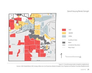29
Overall Housing Market Strength
Figure 3.1: Overall housing market strength by neighborhood.
Sources: AADC (Roads/Water), MLS Listings, Zillow.com, Esri Projections (Market Strength), City of Ypsilanti and Ypsilanti Township (Neighborhoods)
Merritt Rd.
Martz Rd.
Bemis Rd.
WhittakerRd.
HitchinghamRd.
RawsonvilleRd.
Textile Rd.
I-94
Washtenaw Ave.
Holmes Rd.
US-12 Ecorse Rd.
RidgeRd.
Packard Rd.
Michigan Ave.
WiardRd.
MungerRd.GolfsideRd.
0 1 2
miles
Water
Jurisdiction Boundary
Major Road
Insufficient Data
HOT
COOL
WARM
N
C3
C2
C20
C23
C1
C6
C9
C15
C14
C19
C27
C22
C5
C12
C8
C24C7
C25
C28 C10
C4
C16
C26
C11
C21
C13
C17
C18
T2
T11
T34
T12
T4
T14
T6
T44
T16
T8
T1
T9
T40
T18
T29
T10
T20
T42
T13
T46
T17
T45
T19
T37
T36
T28
T7
T47
T38
T23
T3
T39
T48
T27
T24
T15
T5
T41
T32 T33
T35
T31
T21
T43
T30
T22
 