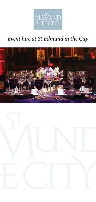 Event hire at St Edmund in the City
 