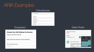 ARIA Examples
Date PickerDropdown
Checkboxes
 