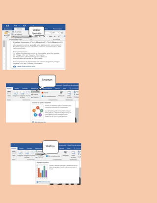 Copiar
formato
Smartart
Gráfico
 
