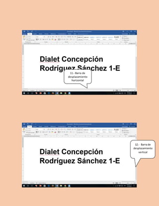 11.- Barra de
desplazamiento
horizontal
12.- Barra de
desplazamiento
vertical
 