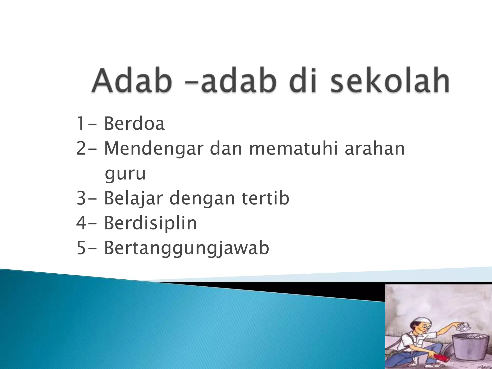 Adab –adab di sekolah slide | PPTX