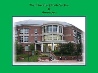 The University of North Carolinaat Greensboro 