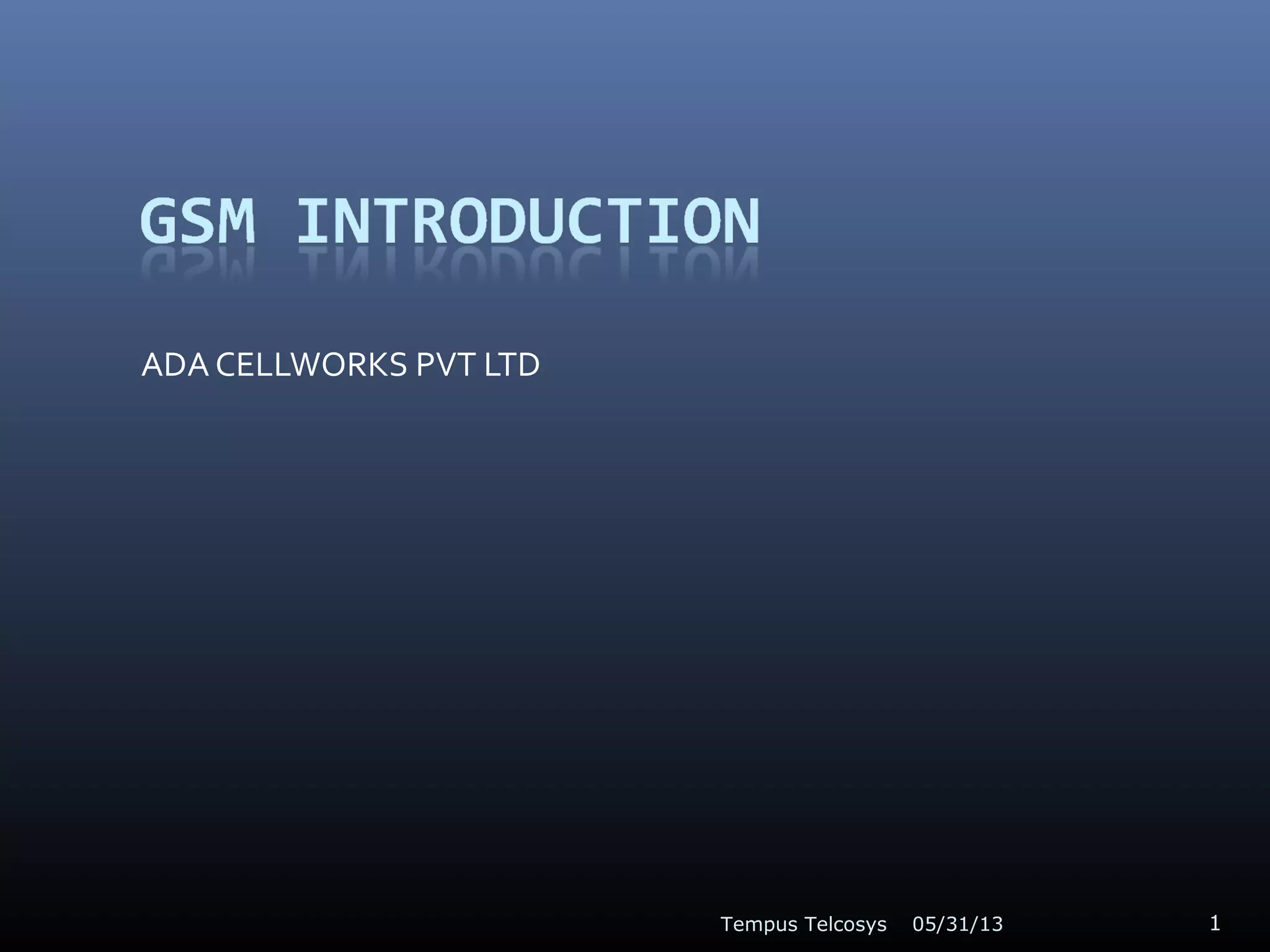05/31/13Tempus Telcosys 1
ADA CELLWORKS PVT LTD
 