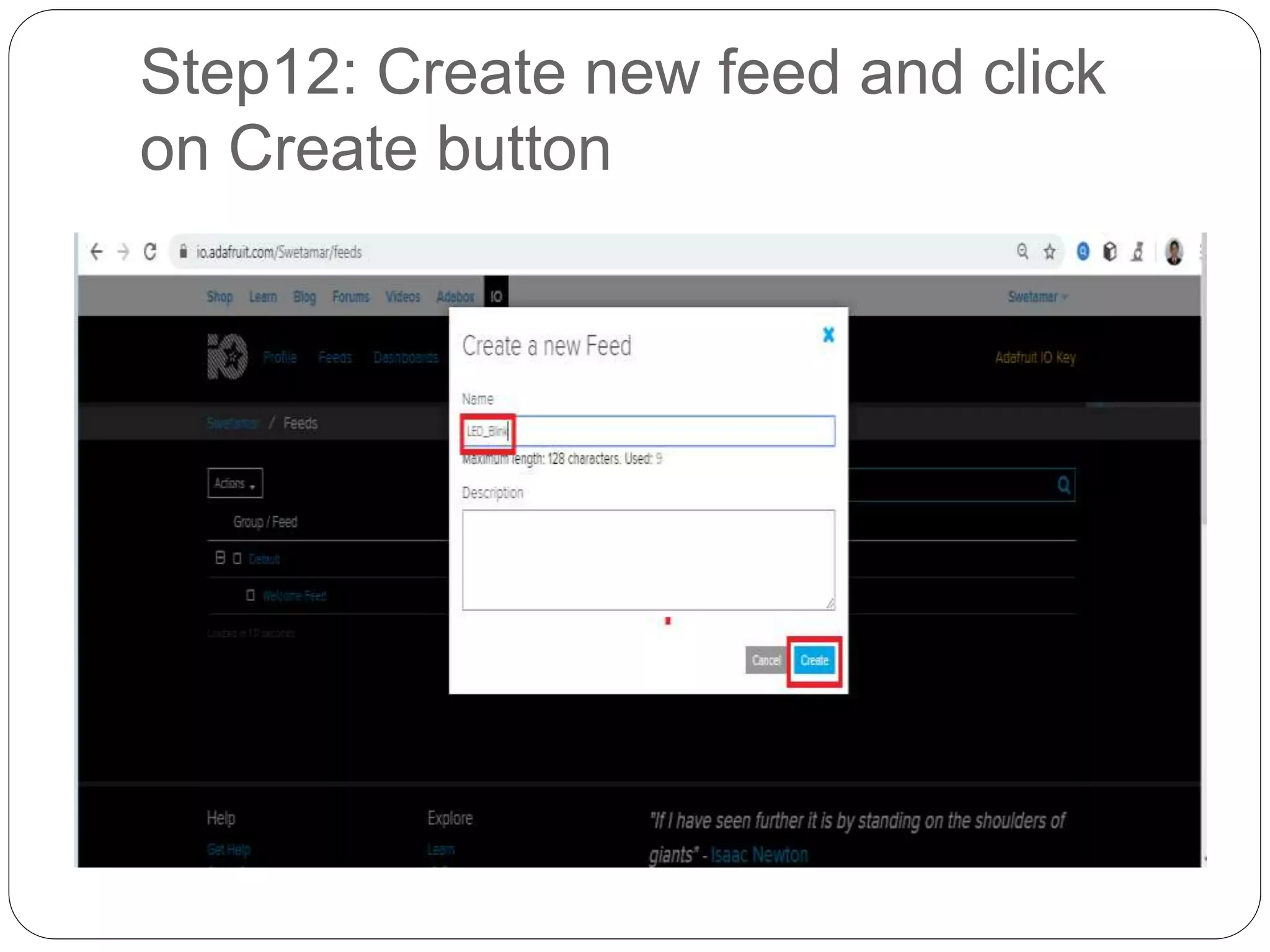 Step12: Create new feed and click
on Create button
 