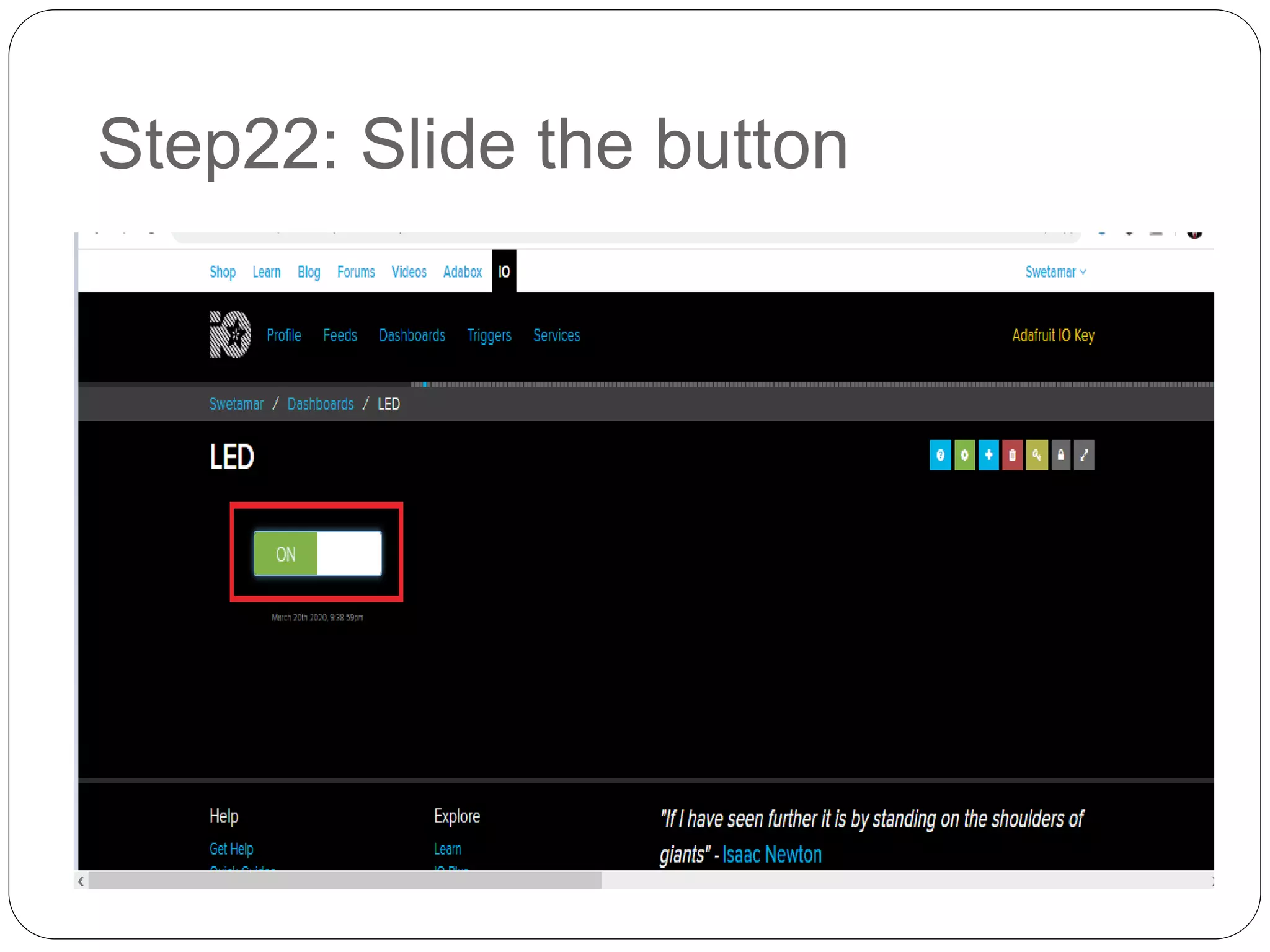 Step22: Slide the button
 