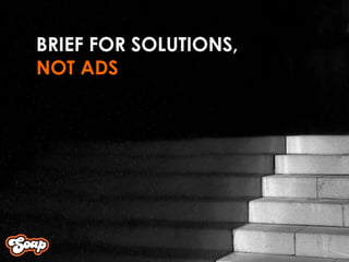 BRIEF FOR SOLUTIONS, NOT ADS 