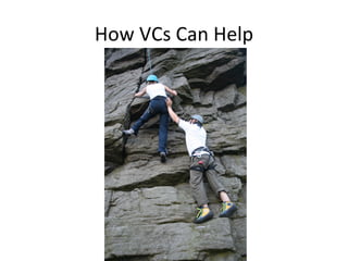 How VCs Can Help 