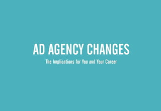 Ad agency changes