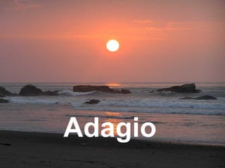 Adagio   