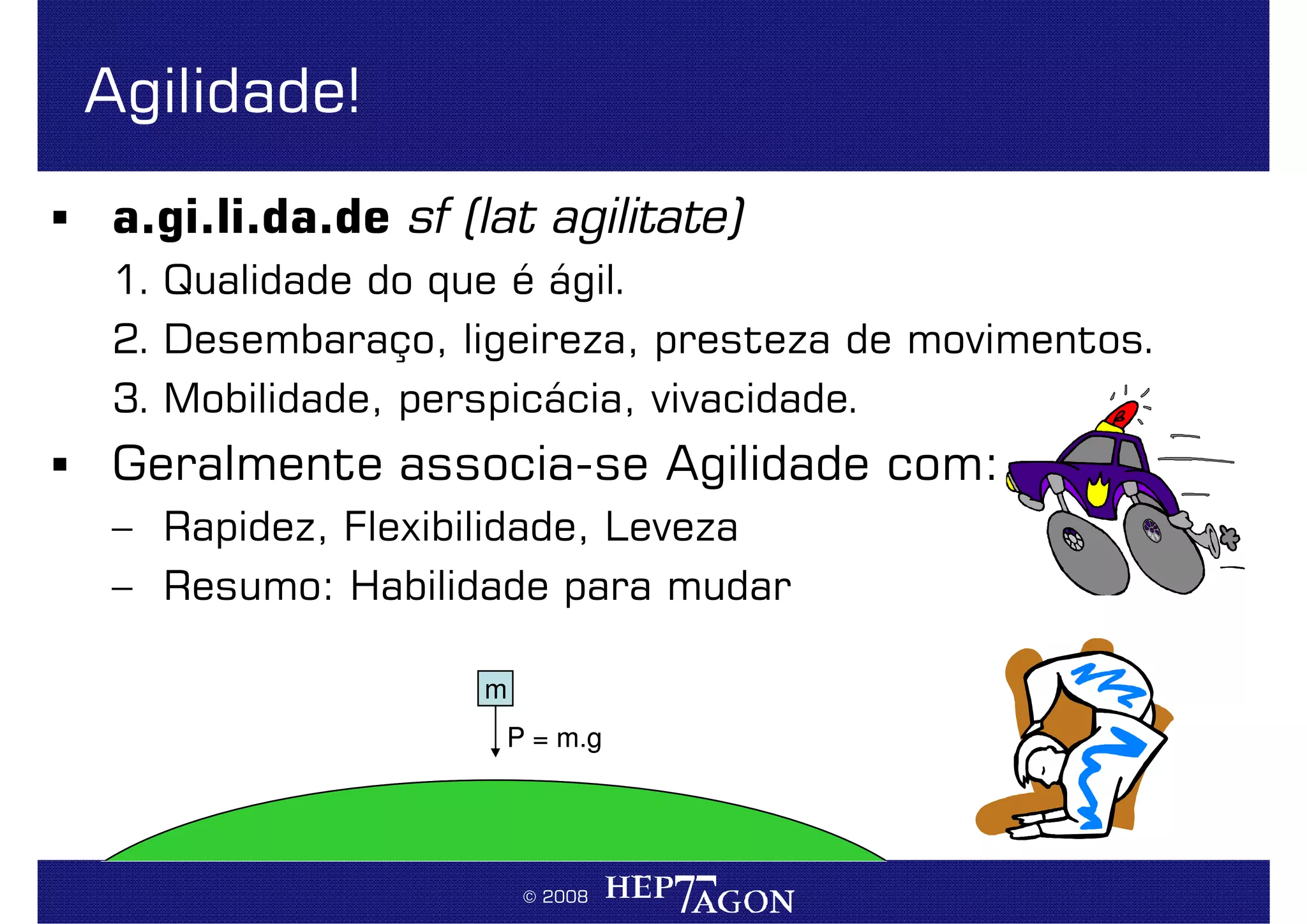 Agilidade com Responsabilidade - Agile Day 2008 - POA | PPT