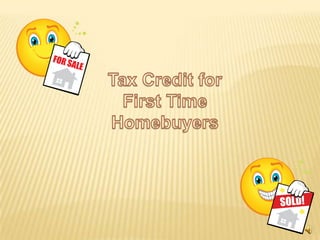 Tax Credit for First Time Homebuyers 