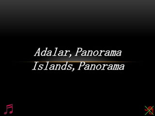 Adalar,Panorama Islands,Panorama 