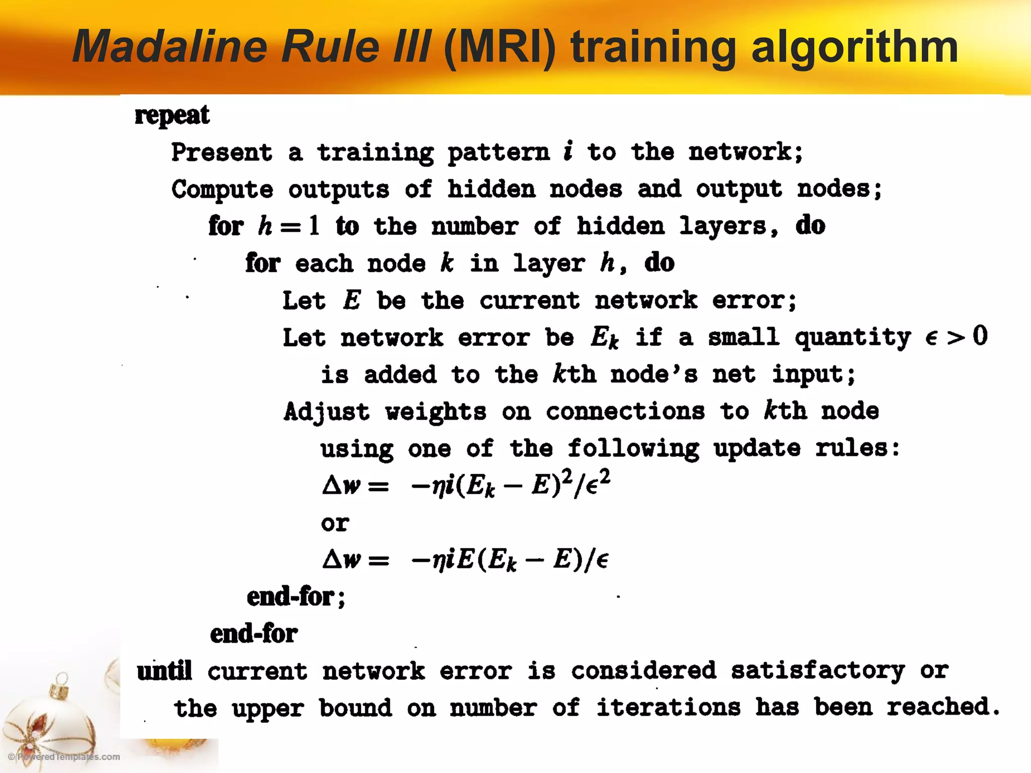 Madaline Rule lIl  (MRI) training algorithm 