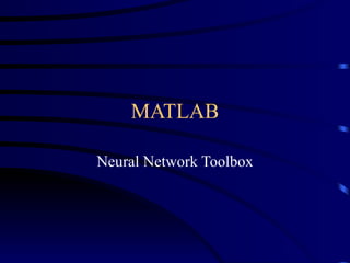 MATLAB Neural Network Toolbox 