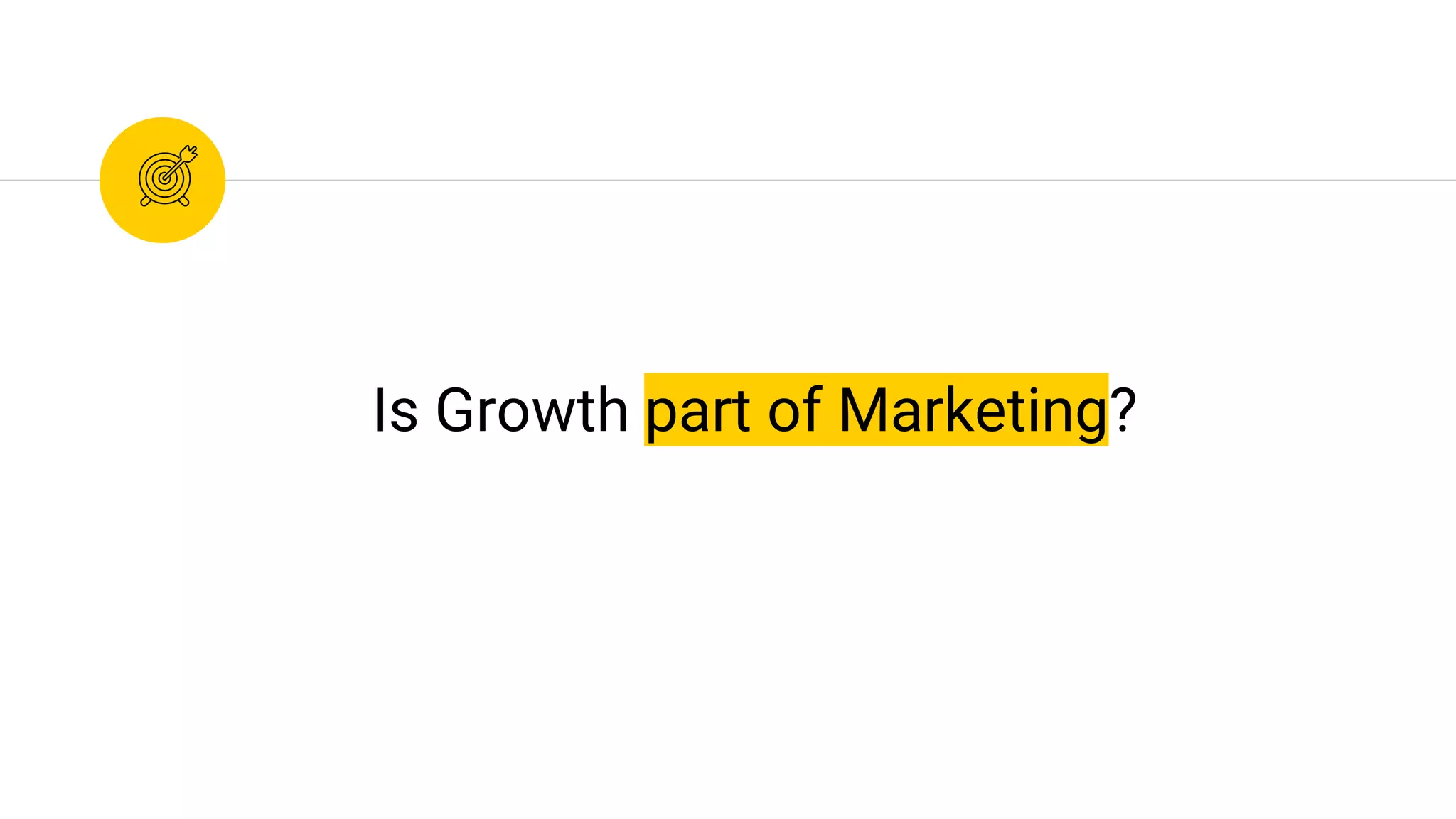 Is Growth part of Marketing?
 