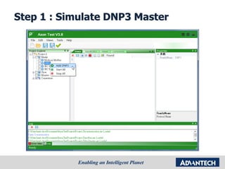 Step 1 : Simulate DNP3 Master
 
