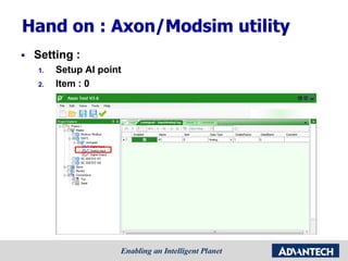 Hand on : Axon/Modsim utility
 Setting :
1. Setup AI point
2. Item : 0
 