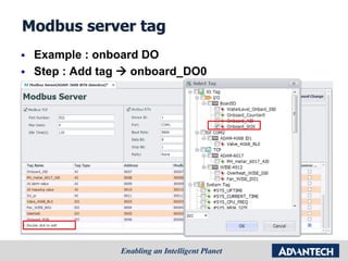 Modbus server tag
 Example : onboard DO
 Step : Add tag  onboard_DO0
 