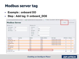 Modbus server tag
 Example : onboard DO
 Step : Add tag  onboard_DO0
 