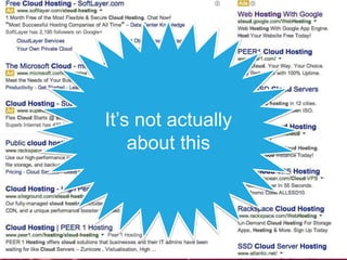 Search engines follow users.
It’s not actually
about this
 