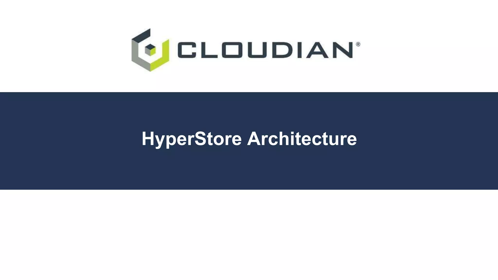 HyperStore Architecture
 