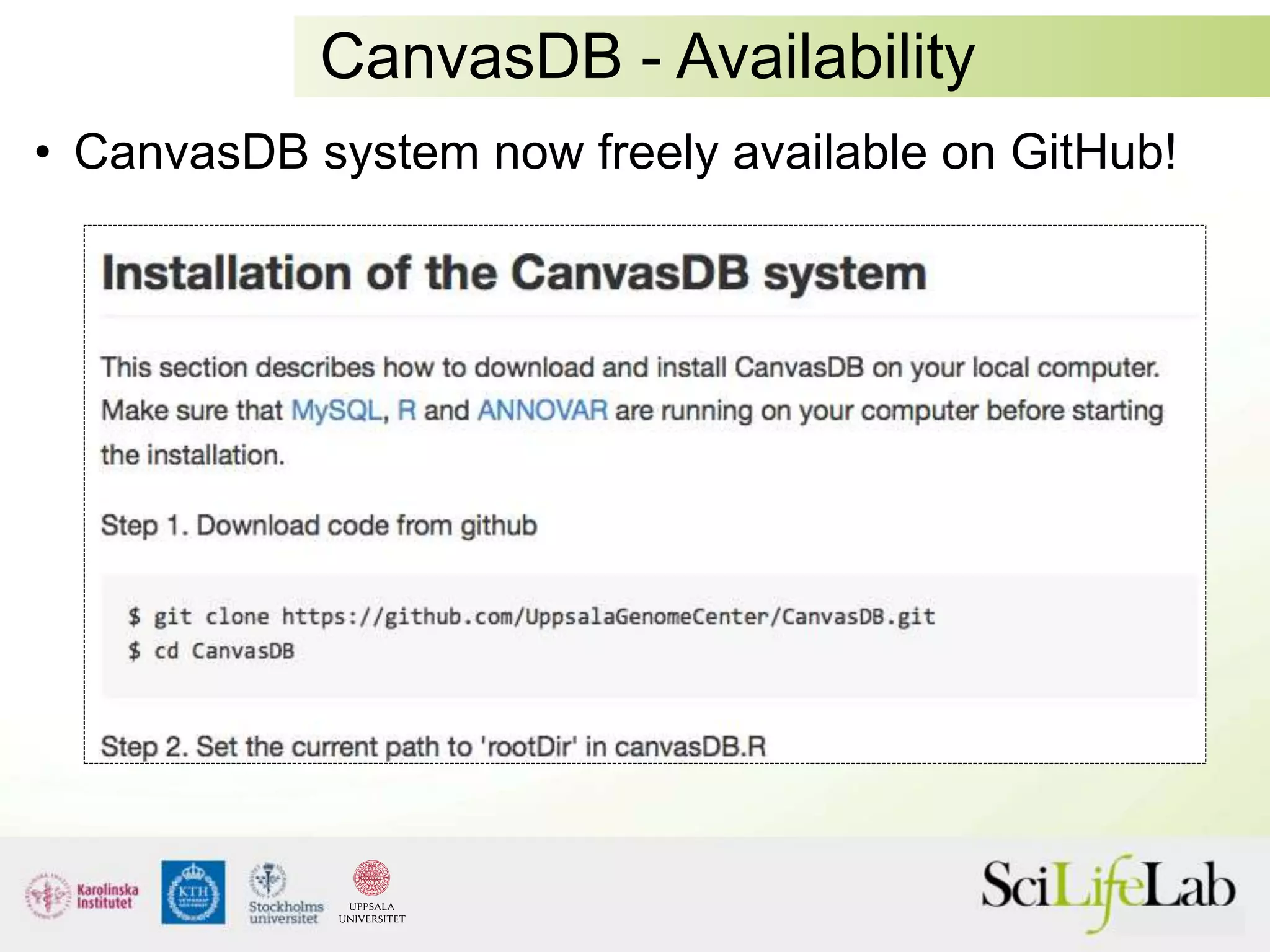 CanvasDB - Availability
• CanvasDB system now freely available on GitHub!
 