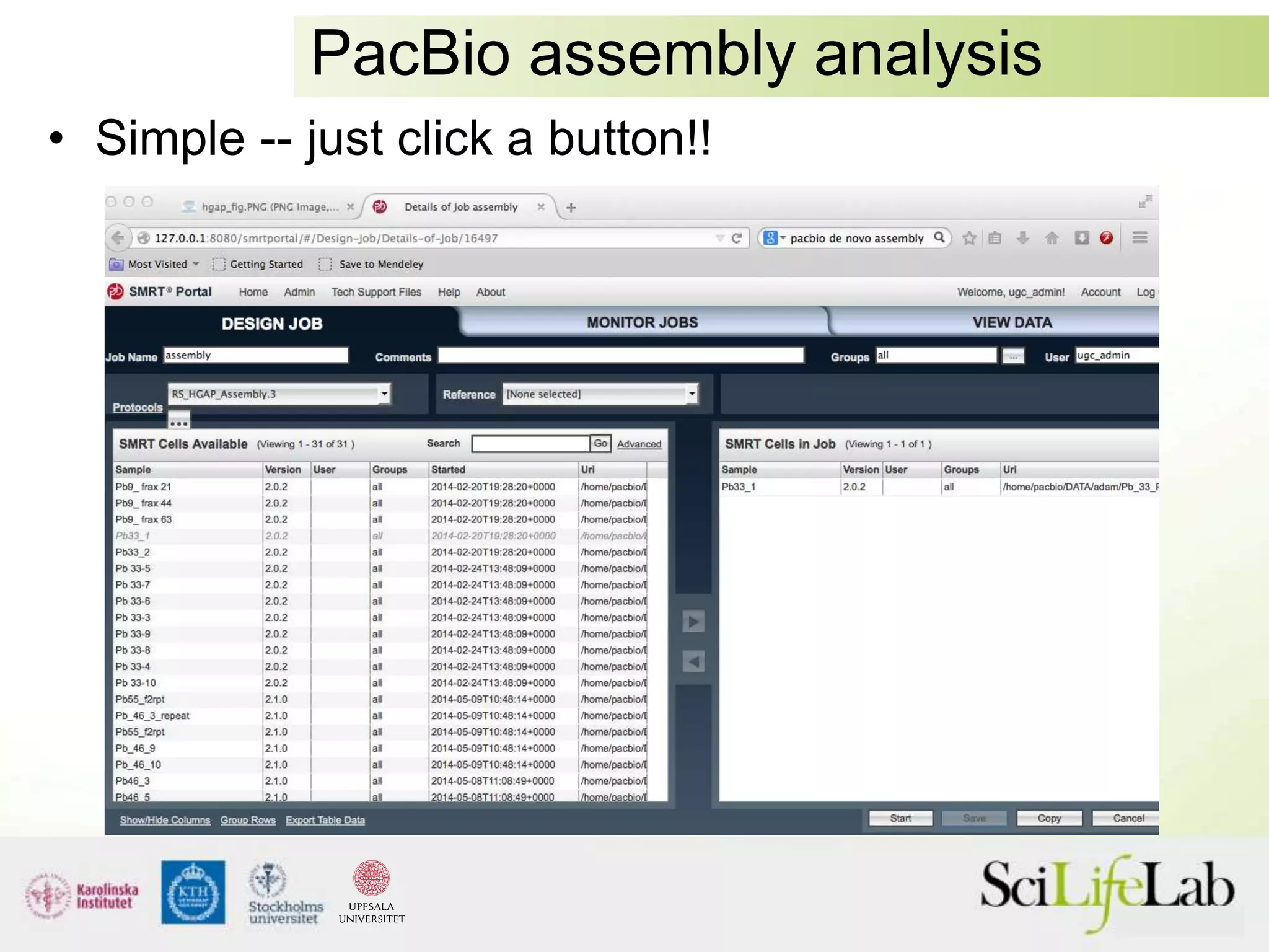 PacBio assembly analysis
• Simple -- just click a button!!
 