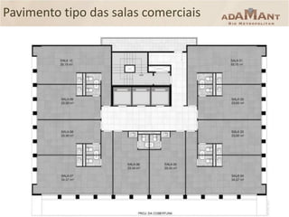 Pavimento tipo das salas comerciais

 