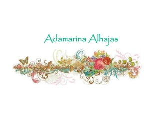 Adamarina Alhajas
 