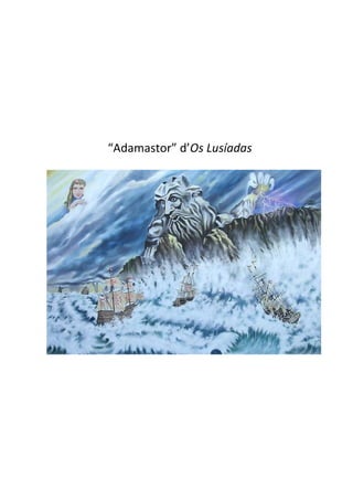 “Adamastor” d’Os Lusíadas
 